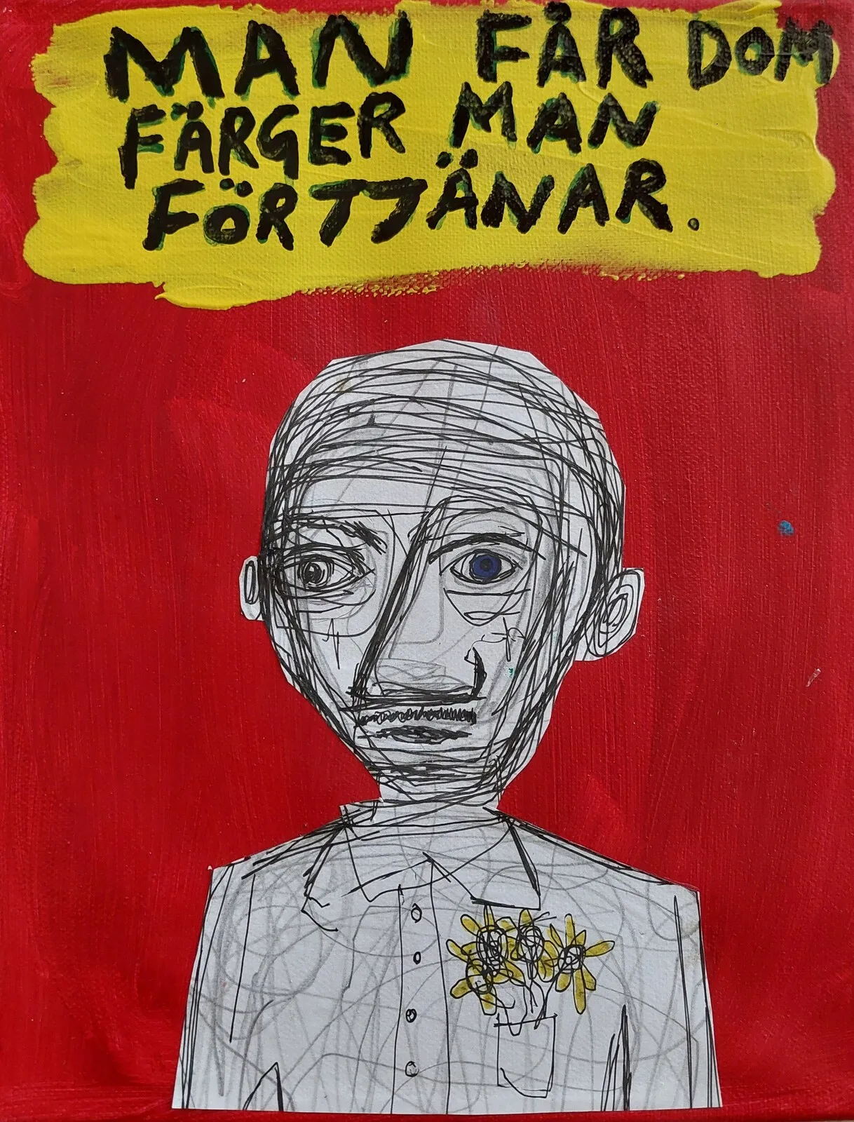 Man får dom färger man förtjänar av Mikael Jonsson