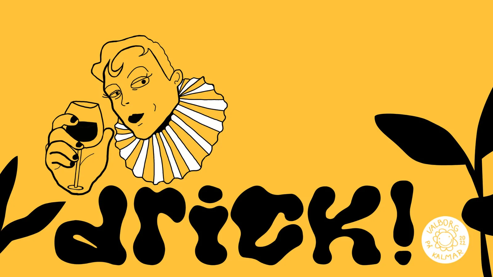 Drick! vingård på Kalmar nation av Hanna Wadman Ernstson