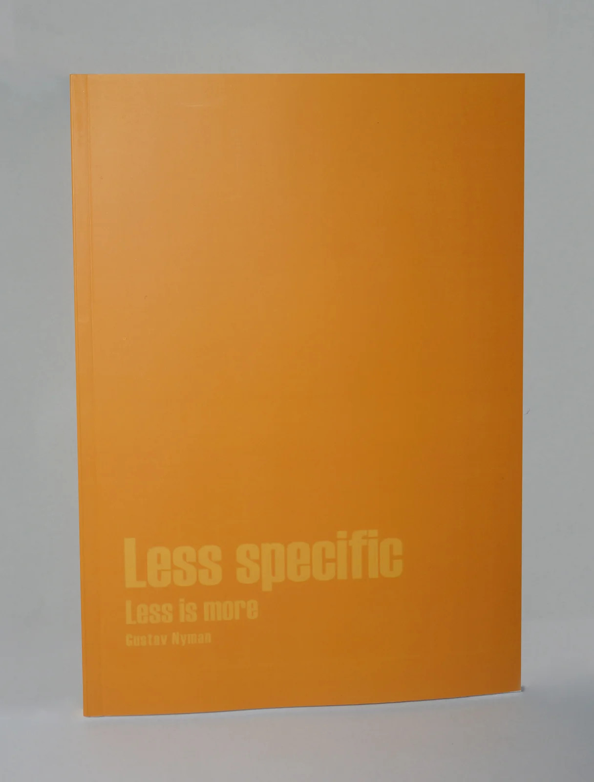 Less specific, less is more av Gustav Nyman