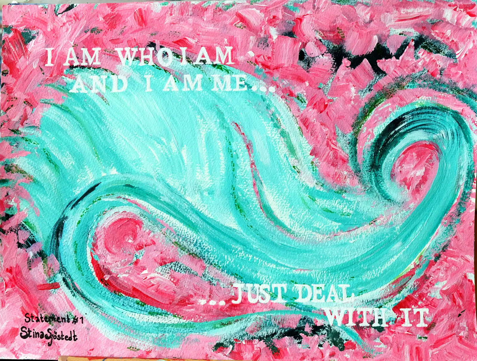 Akrylmålning Statement # 1 av Stina Sjöstedt