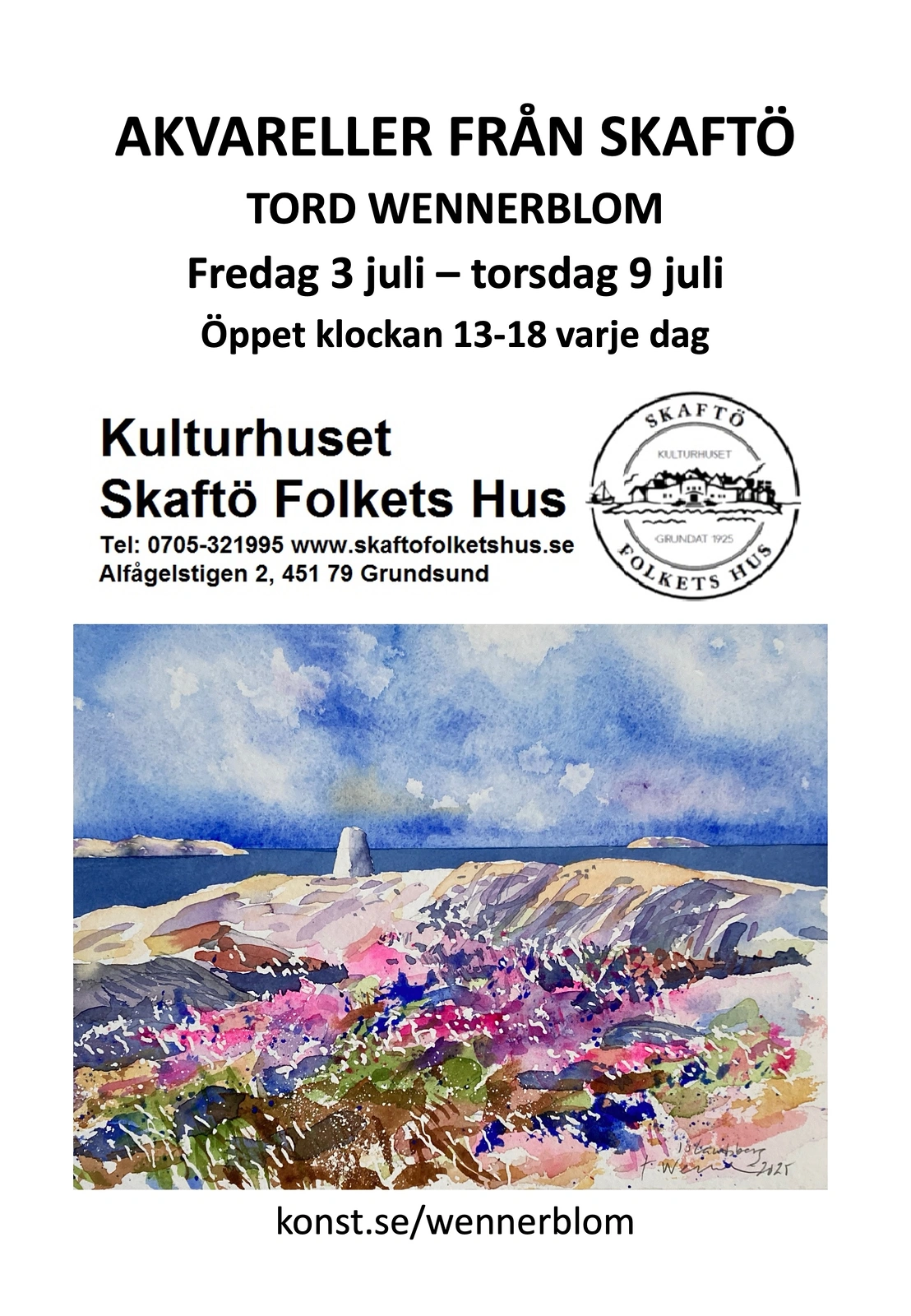 UTSTÄLLNING 3 - 9 JULI av Tord Wennerblom