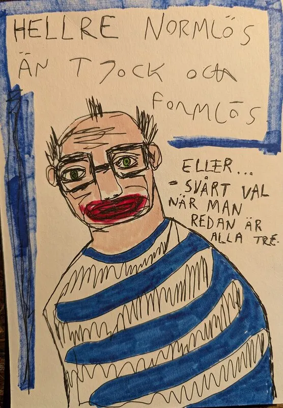 Normlös, tjock och formlös av Mikael Jonsson
