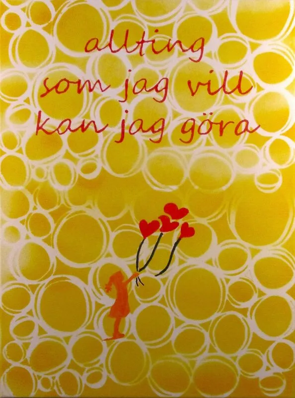 Akrylmålning Allting som jag vill kan jag göra 2 av Kenneth Svensson